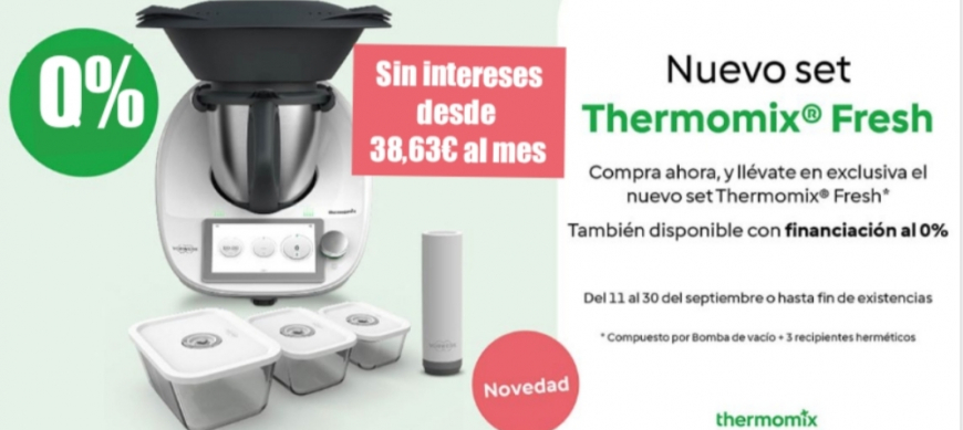 Compra tu Thermomix® Tm6 SIM INTERESES, más promoción 