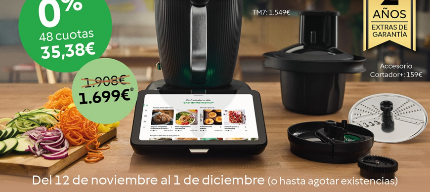 Ampliada la promoción Thermomix® TM7 + accesorio Cortador a 1699€ con financiación al 0% y 2 años extra de garantía.