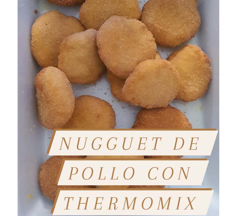 Nuggets de pollo con Thermomix® y variaciones sin gluten