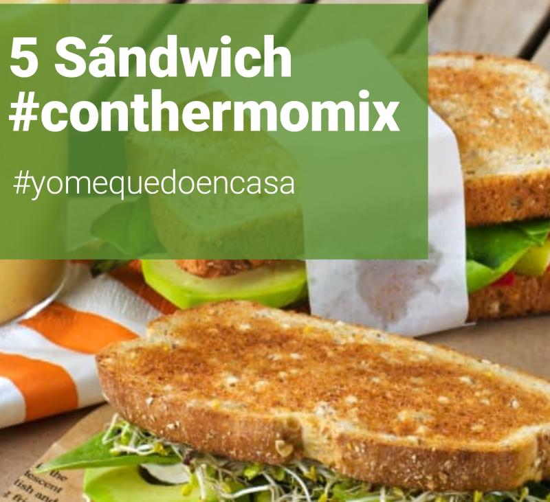 5 Sándwich con Thermomix® para las cenas de domingo