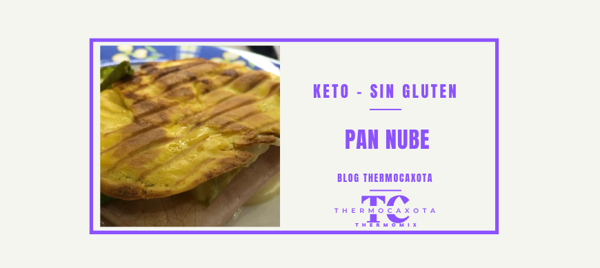 Pan Nube - Recetas Keto / Sin gluten con Thermomix® 