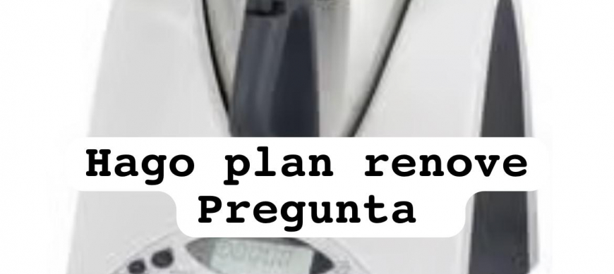 Plan renove Thermomix® PINTO, PARLA, FUENLABRADA, VALDEMORO, GETAFE, ALCORCON, ARANJUEZ,, CIEMPOZUELOS