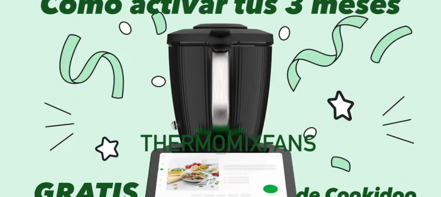 Cómo activar tus tres meses de cookidoo