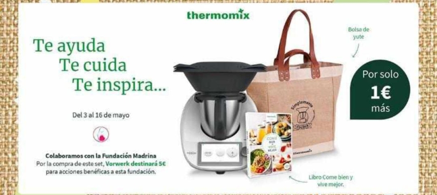 PROMOCION Thermomix® TM 6 CON REGALO LIBRO, BOLSA DE YUTE Y REGALO VALORADO EN 100€