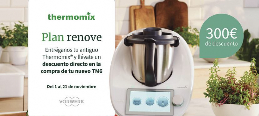 Renueva tu robot de cocina por el Thermomix® TM6