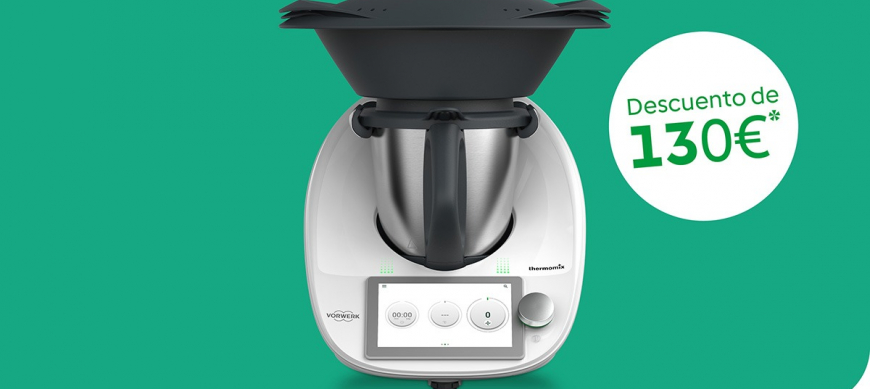 ¡Consigue tu Thermomix® TM6 con un Descuento de 130€ y Financiación a tu Medida!