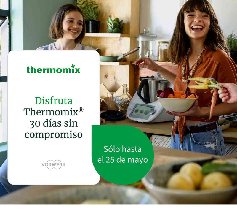 Un mes para disfrutar un Thermomix® en tu casa