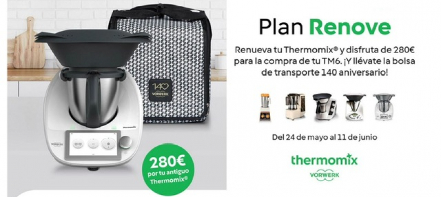 Plan Renove Thermomix® Cambia tu antiguo Thermomix® 