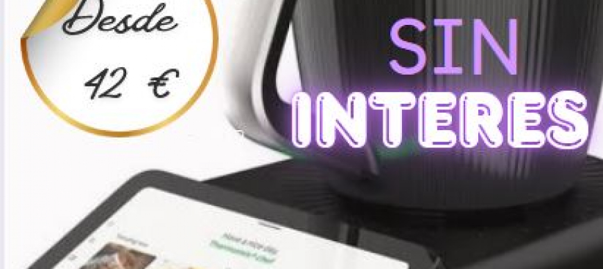 ¿Se puede pagar el Thermomix® a plazos? Todo sobre la financiación sin intereses