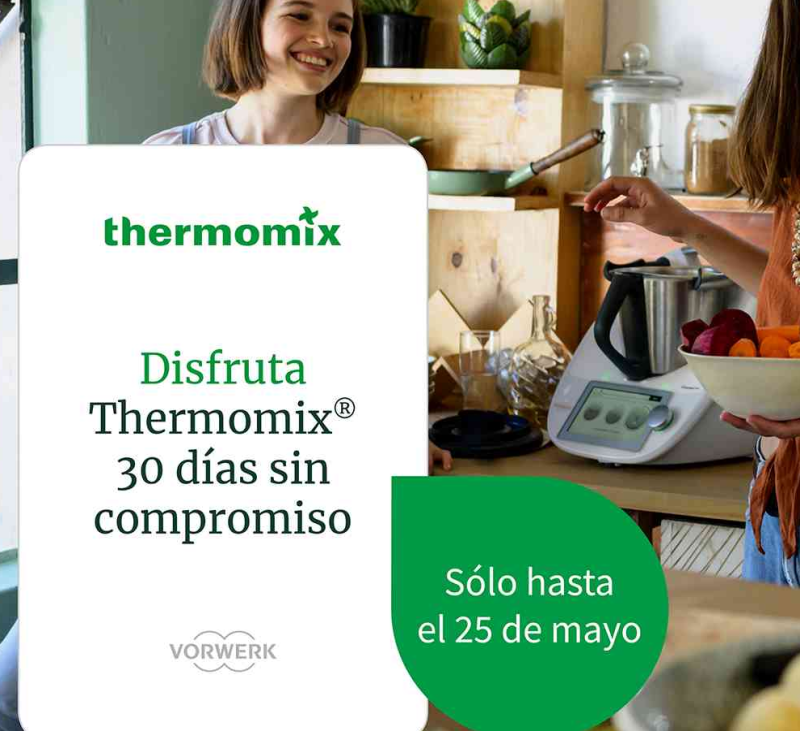 Thermomix® TM6 EN CASA DURANTE 30 DÍAS