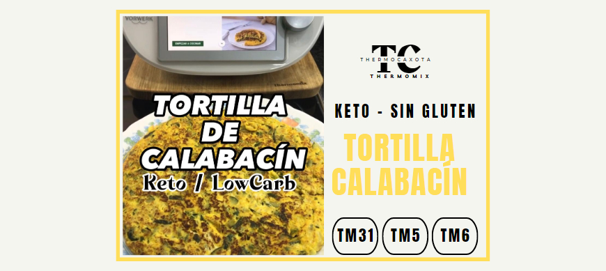 Tortilla de calabacín - Recetas Keto / Sin gluten con Thermomix® 