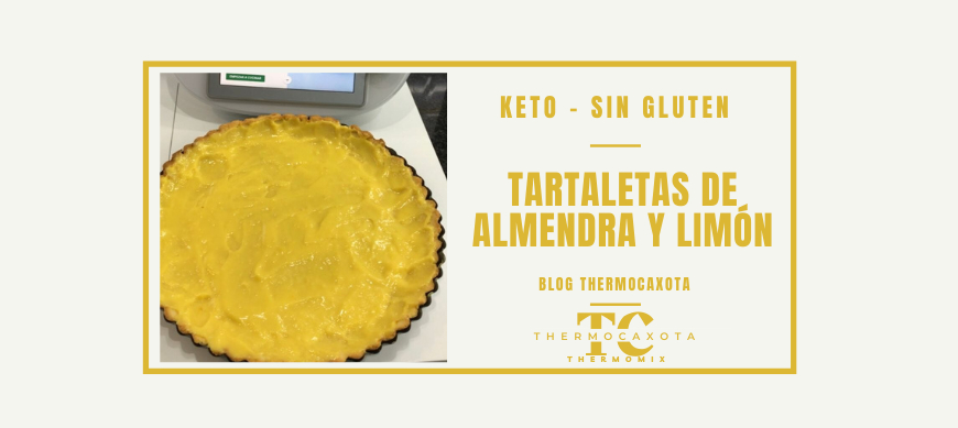 Tartaletas de almendra y coco con crema de limón - Receta Keto / Sin Gluten con Thermomix® 