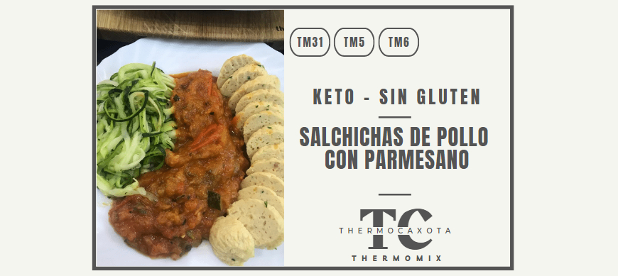 Salchichas de pollo con parmesano - Recetas Keto / Sin Gluten con  Thermomix® - Carnes y aves - Blog de MONICA BANGA GARCIA de Thermomix®  Orense