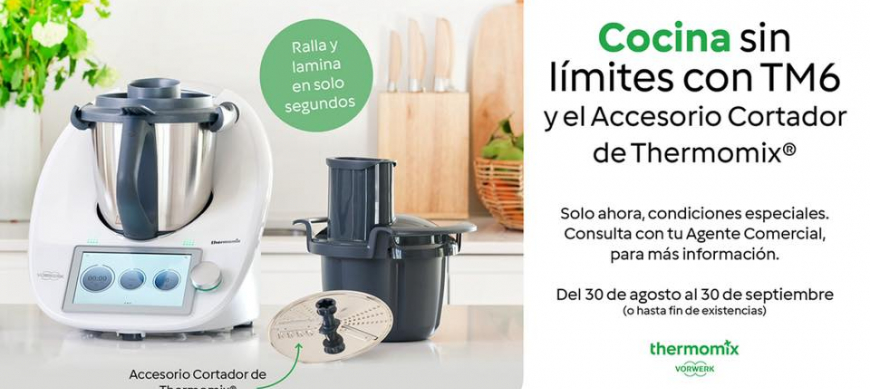 COCINA SIN LÍMITES CON TM6 DE Thermomix® - Regalo Accesorio Cortador!!