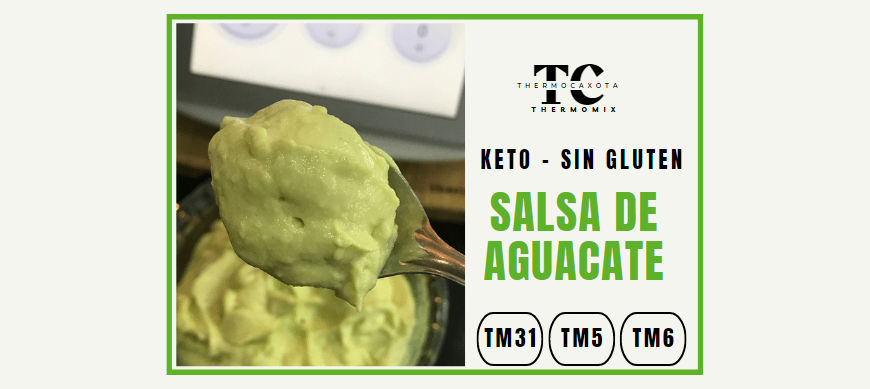 Salsa de aguacate - Recetas Keto / Sin gluten con Thermomix® 