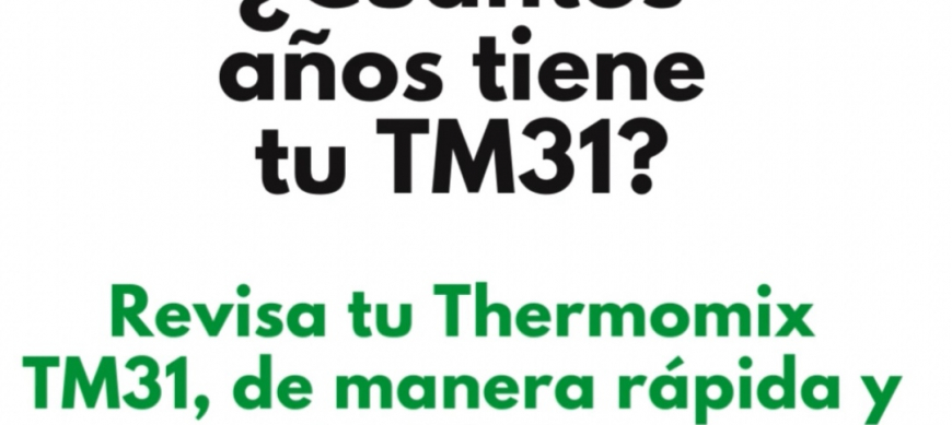 REVISA TU Thermomix® TM31