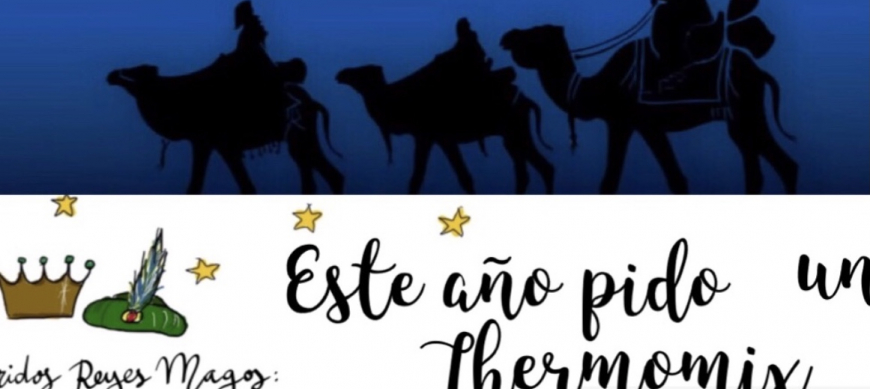 Reyes Magos, Thermomix&reg; el regalo perfecto