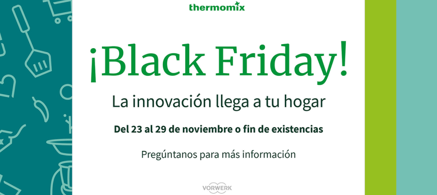 CAMPAÑA THERMOMIX BLACK FRIDAY
