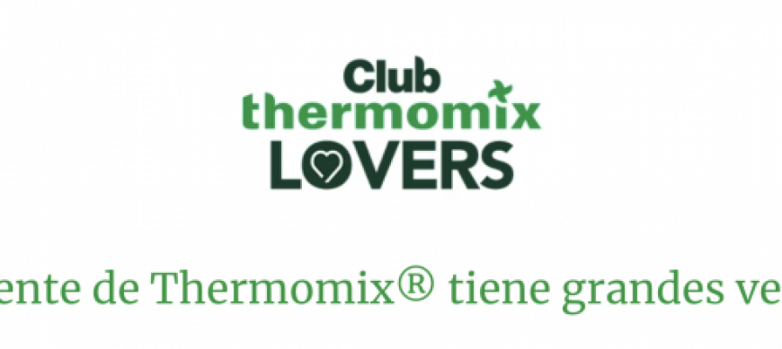 ¡Descubre cómo sacar el máximo partido a tu Thermomix® TM6 con el Club Thermomix® Lovers!
