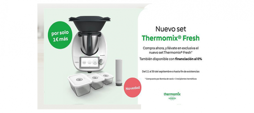 0% + set de vacío Fresh. Hasta el 30 de septiembre.