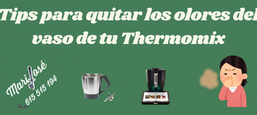 Cómo eliminar los olores del vaso de tu Thermomix® : 4 trucos efectivos