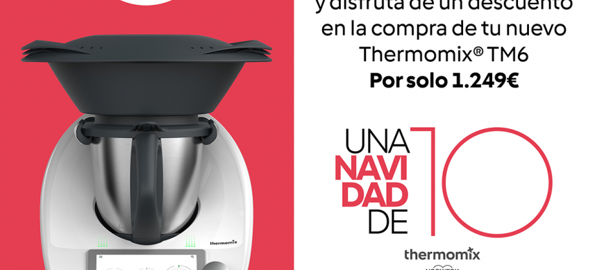 PROMOCION NAVIDAD!!! YA HA LLEGADO LA NAVIDAD A Thermomix® !!!