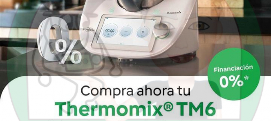Compra Thermomix® TM6 en Coruña y envíos a toda España Y FINANCIA SIN INTERESES 0%
