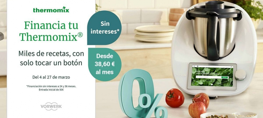 ¡¡¡Thermomix® sin intereses!!!