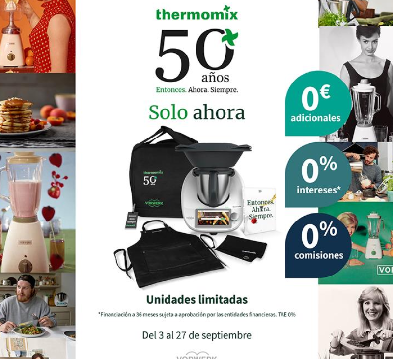 50 Aniversario Thermomix® . 34,69€/mes en 36 meses SIN INTERESES