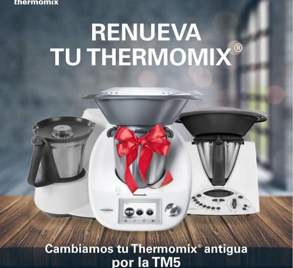 RENUEVA TU Thermomix® !!!