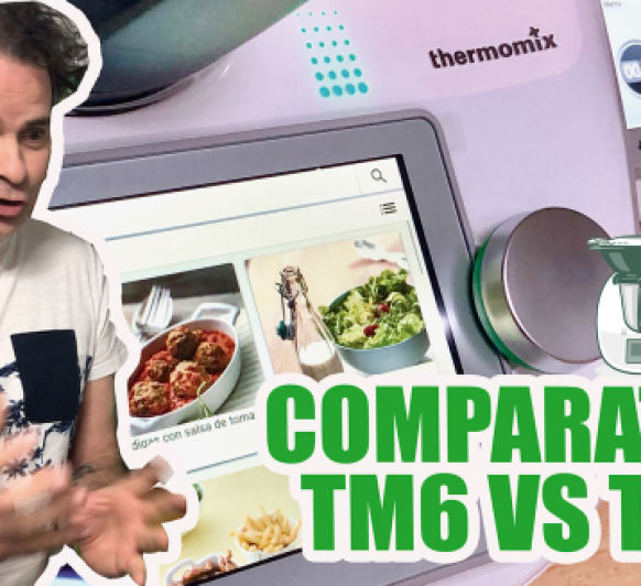 Comparativa entre Thermomix TM6 vs TM5