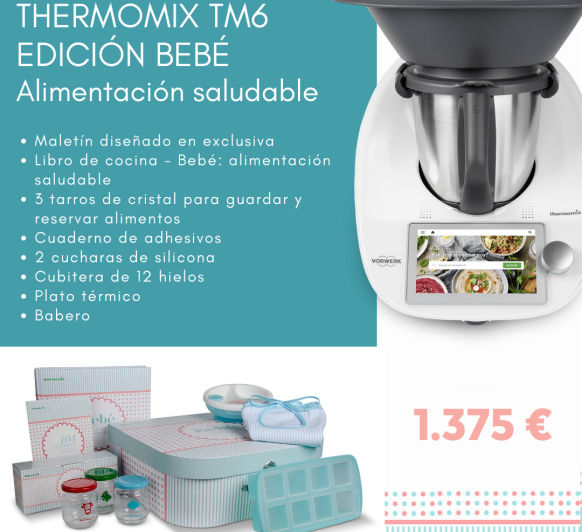 Thermomix® TM6 EDICIÓN BEBE