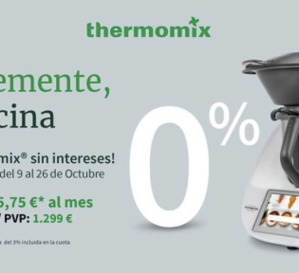PROMOCIÓN 0% INTERES PARA EL Thermomix® TM6