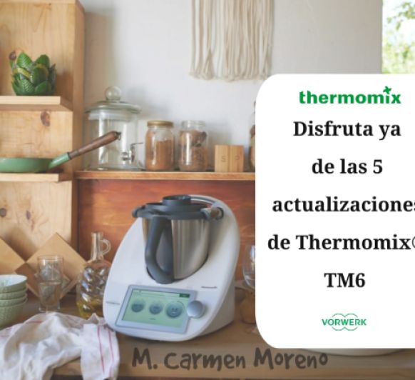 5 nuevas actualizaciones de Thermomix® TM6