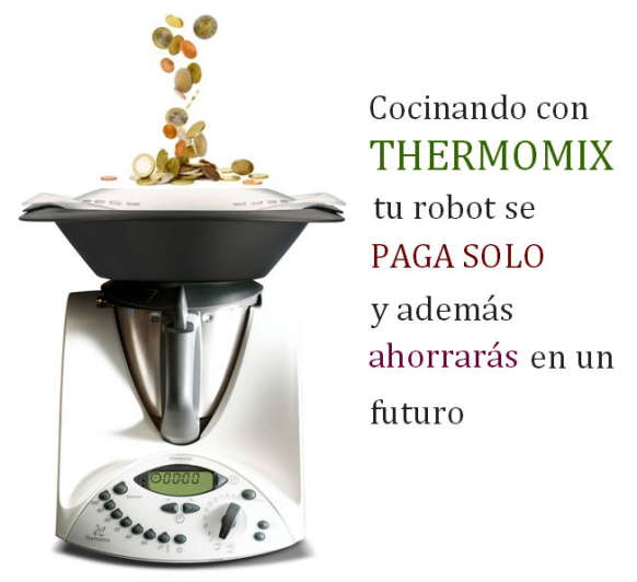 Promoción Sin Intereses. Cocinando con Thermomix, tu robot se paga sólo y además ahorrarás en un futuro