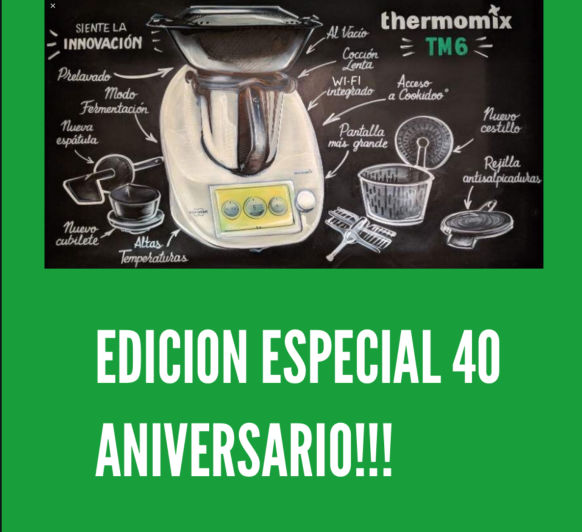 ESPECIAL 40 ANIVERSARIO Thermomix® 