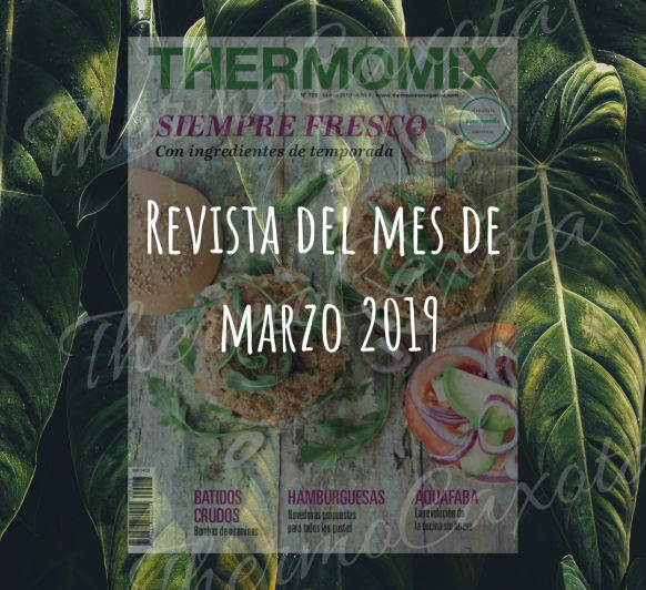 REVISTA THERMOMIX Nº 125 - MARZO 2019