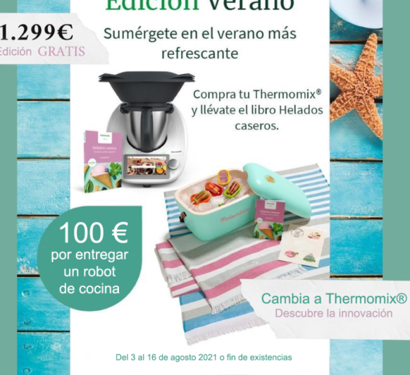 Thermomix® EDICIÓN VERANO GRATIS + 100€ DESCUENTO