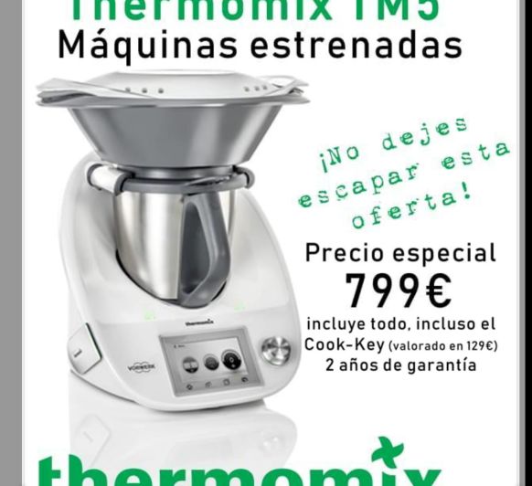Thermomix® TM5 ESTRENADAS¡¡¡ NO TE LO PIERDAS!!! POCAS UNIDADES