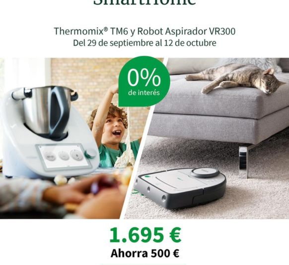 Compra tu Thermomix® TM6 y el robot limpiador VR300, edición SmartHome, y al 0%