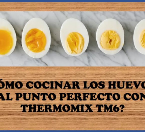 Modo cocción de huevos de Thermomix® (TM6)