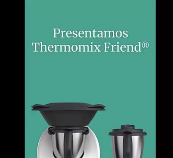 LANZAMIENTO DE Thermomix® FRIEND EDITION AL 0%