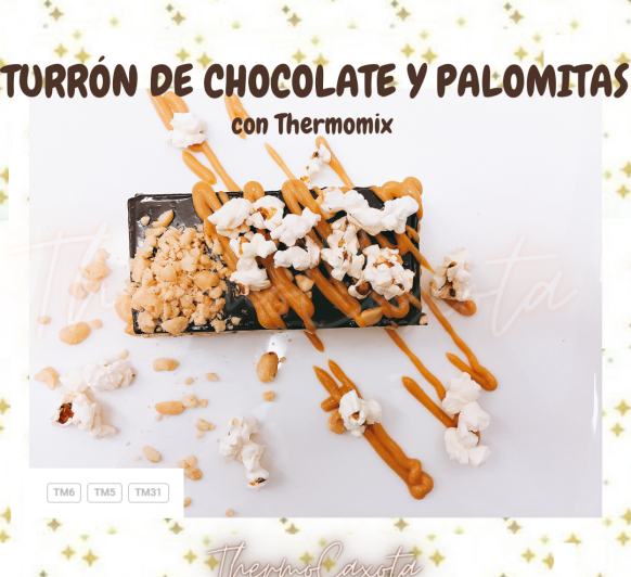 TURRÓN DE CHOCOLATE Y PALOMITAS CON Thermomix® 