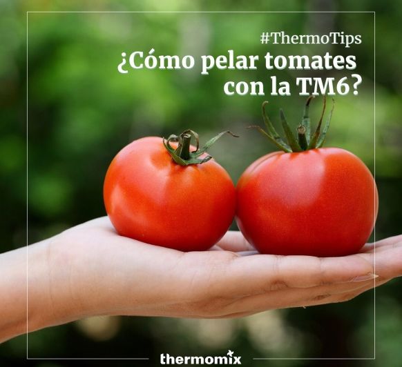 Pelar tomates con Thermomix® 