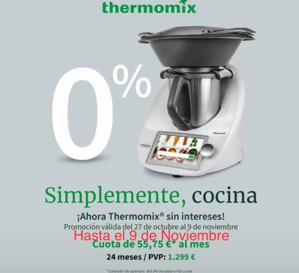 Últimos días Thermomix® TM6 CAMPAÑA 0% INTERESES