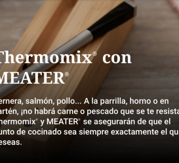 Thermomix® con MEATER... qué es el Meater?