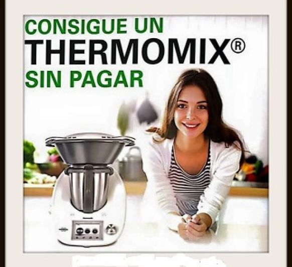 ¿Quieres tu Thermomix® Tm5 a coste 0€?