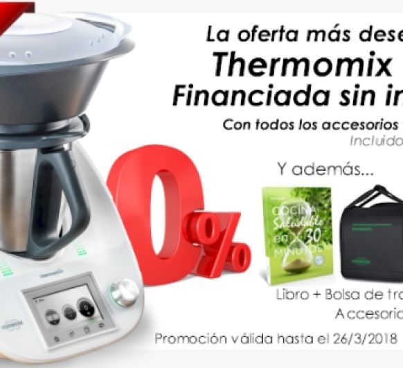 CONOCE Thermomix® Y COMPRA SIN INTERESES HASTA EL 26 DE MARZO